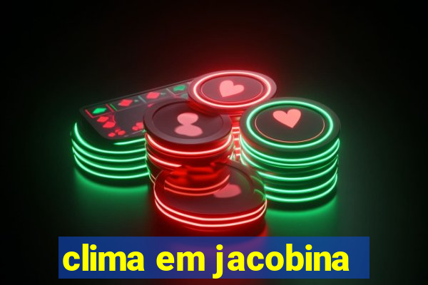 clima em jacobina